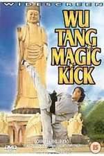 Watch Wu Tang Magic Kick Megashare8