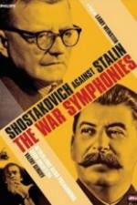 Watch The War Symphonies Shostakovich Against Stalin Megashare8