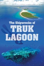 Watch World War 2: The Shipwrecks of Truk Lagoon Megashare8