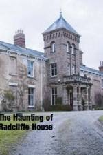 Watch The Haunting Of Radcliffe House Megashare8
