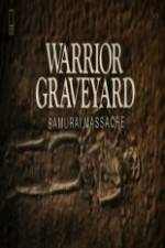 Watch National Geographic Warrior Graveyard: Samurai Massacre Megashare8