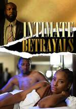 Watch Intimate Betrayals Megashare8