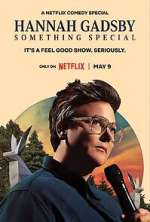Watch Hannah Gadsby: Something Special Megashare8