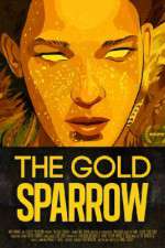 Watch The Gold Sparrow Megashare8