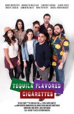 Watch Tequila Flavored Cigarettes Megashare8