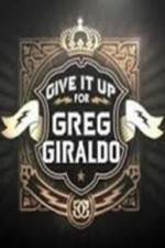 Watch Give It Up for Greg Giraldo Megashare8