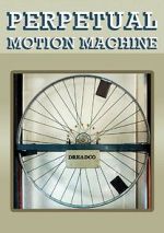 Watch Perpetual Motion Machine (Short 2009) Megashare8