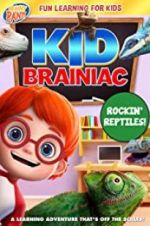 Watch Kid Brainiac: Rockin\' Reptiles Megashare8