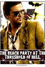 Watch The Beach Party at the Threshold of Hell Megashare8