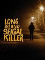 Watch A&E Presents: The Long Island Serial Killer Megashare8