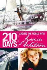 Watch 210 Days  Around The World With Jessica Watson Megashare8