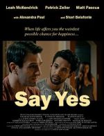 Watch Say Yes Megashare8