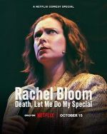 Rachel Bloom: Death, Let Me Do My Special megashare8