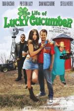 Watch The Life of Lucky Cucumber Megashare8