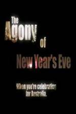 Watch The Agony of New Years Eve Megashare8