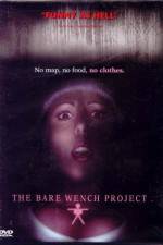 Watch The Bare Wench Project Megashare8