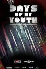 Watch Days of My Youth Megashare8