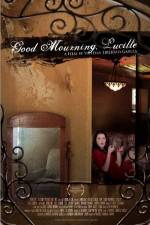 Watch Good Mourning, Lucille Megashare8