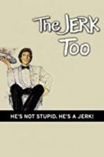 Watch The Jerk, Too Megashare8