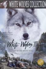 Watch White Wolves III Cry of the White Wolf Megashare8
