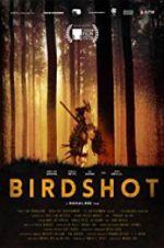 Watch Birdshot Megashare8