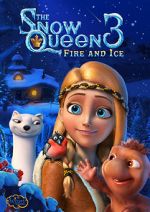 Watch The Snow Queen 3: Fire and Ice Megashare8