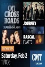 Watch CMT Crossroads Journey and Rascal Flatts Live from Superbowl XLVII Megashare8