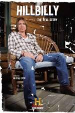 Watch Hillbilly The Real Story Megashare8