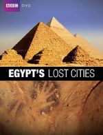 Watch Egypt\'s Lost Cities Megashare8