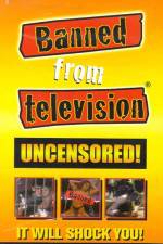 Watch Banned from Television Megashare8