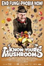 Watch Know Your Mushrooms Megashare8