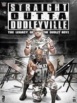 Watch Straight Outta Dudleyville: The Legacy of the Dudley Boyz Megashare8