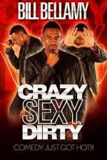 Watch Bill Bellamy Crazy Sexy Dirty Megashare8