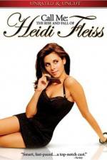 Watch Call Me: The Rise and Fall of Heidi Fleiss Megashare8