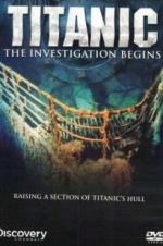 Watch Titanic: The Investigation Begins Megashare8