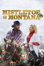 Watch Mistletoe in Montana Megashare8