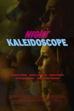 Watch Night Kaleidoscope Megashare8