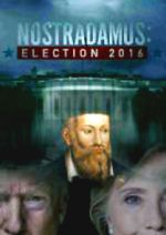 Watch Nostradamus: Election 2016 Megashare8