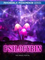 Watch Psilocybin: The Magic Portal (Short 2019) Megashare8