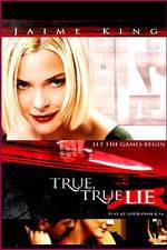 Watch True True Lie Megashare8
