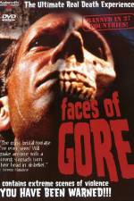 Watch Faces of Gore Megashare8