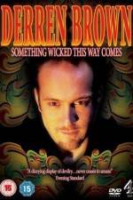 Watch Derren Brown Something Wicked This Way Comes Megashare8