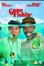 Watch Gone Fishin' Megashare8