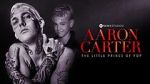 Watch Aaron Carter: The Little Prince of Pop Megashare8