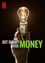 Watch Get Smart with Money Megashare8