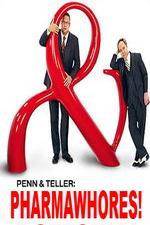 Watch Pharmawhores: The Showtime Sting of Penn & Teller Megashare8