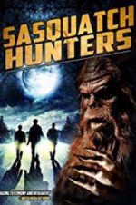 Watch Sasquatch Hunters Megashare8