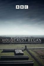 Watch How the Holocaust Began Megashare8