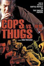Watch Cops vs Thugs Megashare8