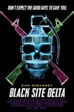 Watch Black Site Delta Megashare8